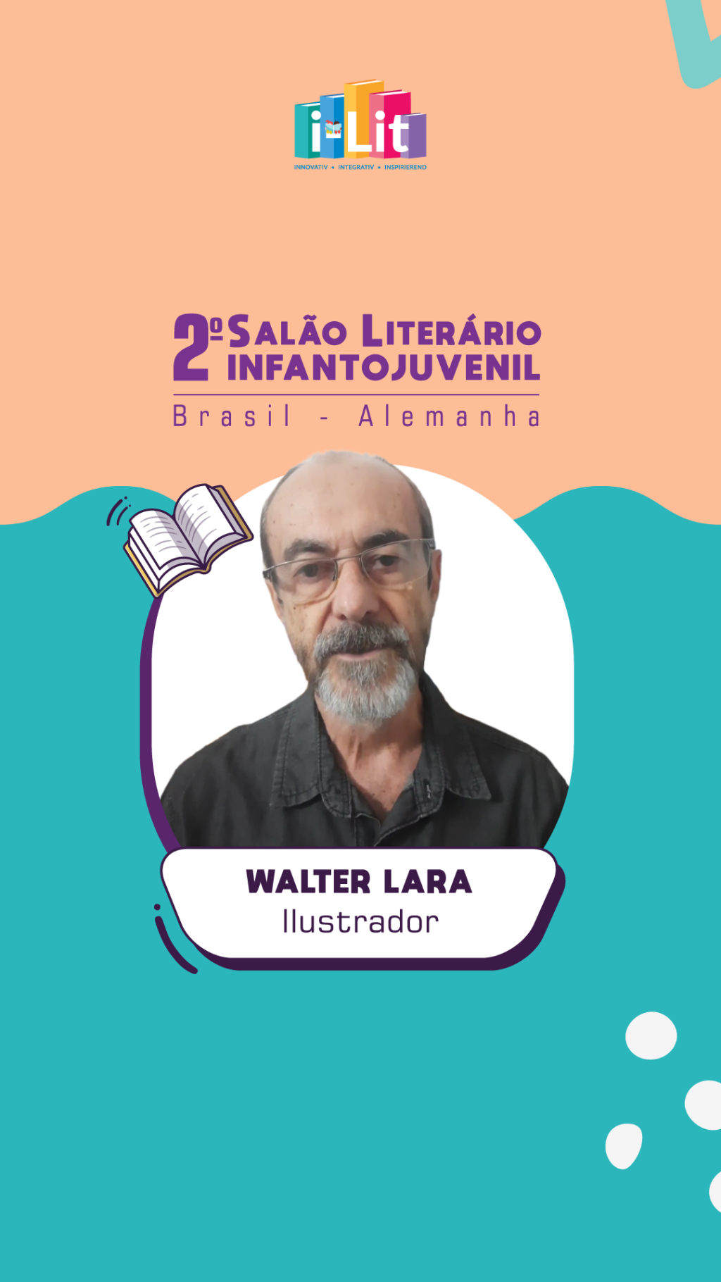 Confira o convite de Walter Lara, que terá suas obras expostas no 2º Salão Literário Infantojuvenil Brasil – Alemanha!