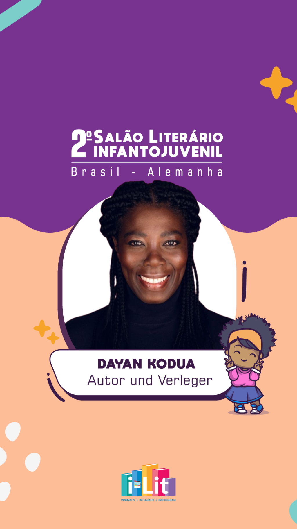A incrível Dayan Kodua terá dois de seus livros representados pela i-Lit durante o 2° Salão Literário Infantojuvenil Brasil – Alemanha!