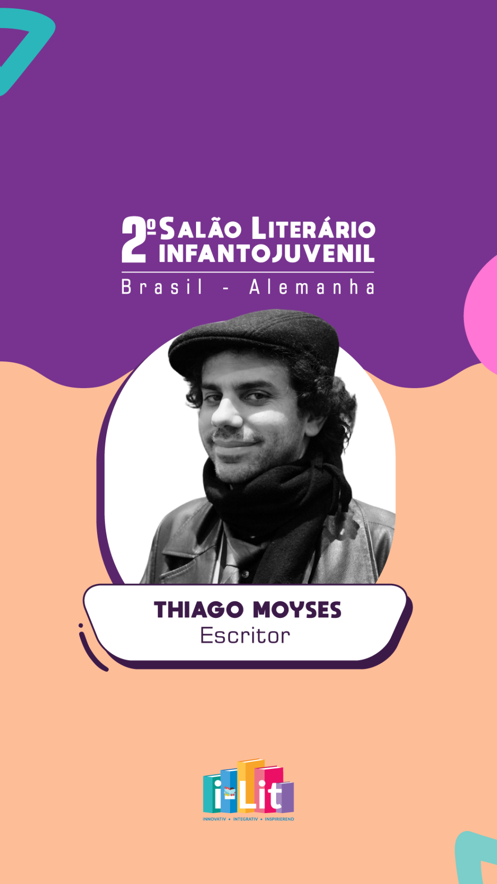 Confira o convite de Thiago Moyses, que estará presente no 2° Salão Literário Infantojuvenil Brasil – Alemanha!